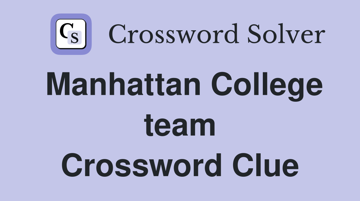 Manhattan College team Crossword Clue