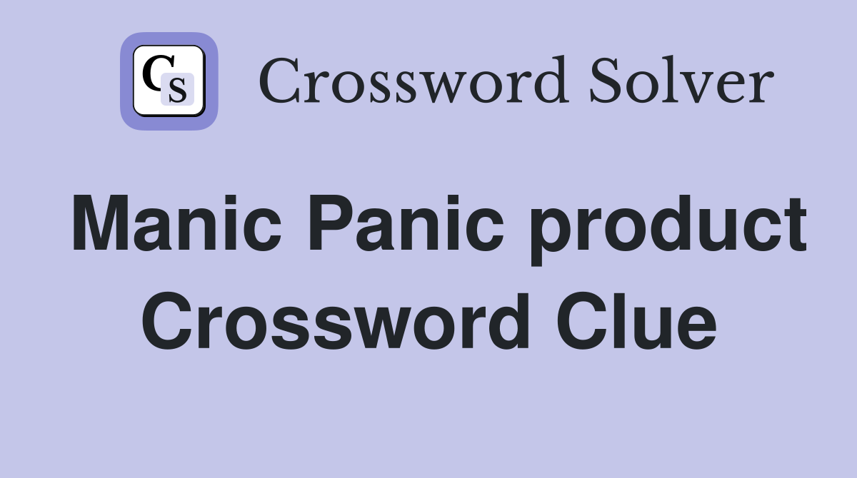 Manic Panic product Crossword Clue