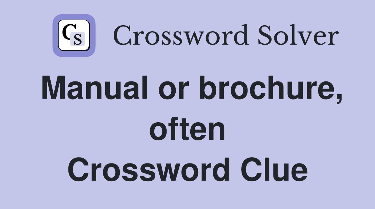 Manual or brochure, often Crossword Clue
