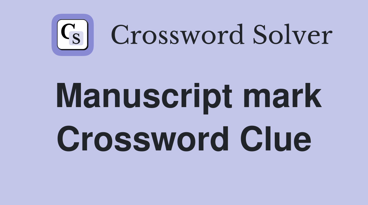 Manuscript mark Crossword Clue