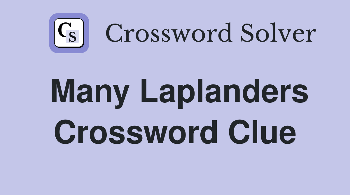 Many Laplanders Crossword Clue