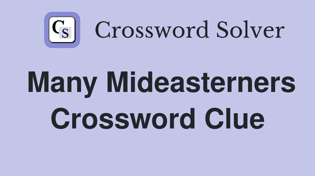 Many Mideasterners Crossword Clue