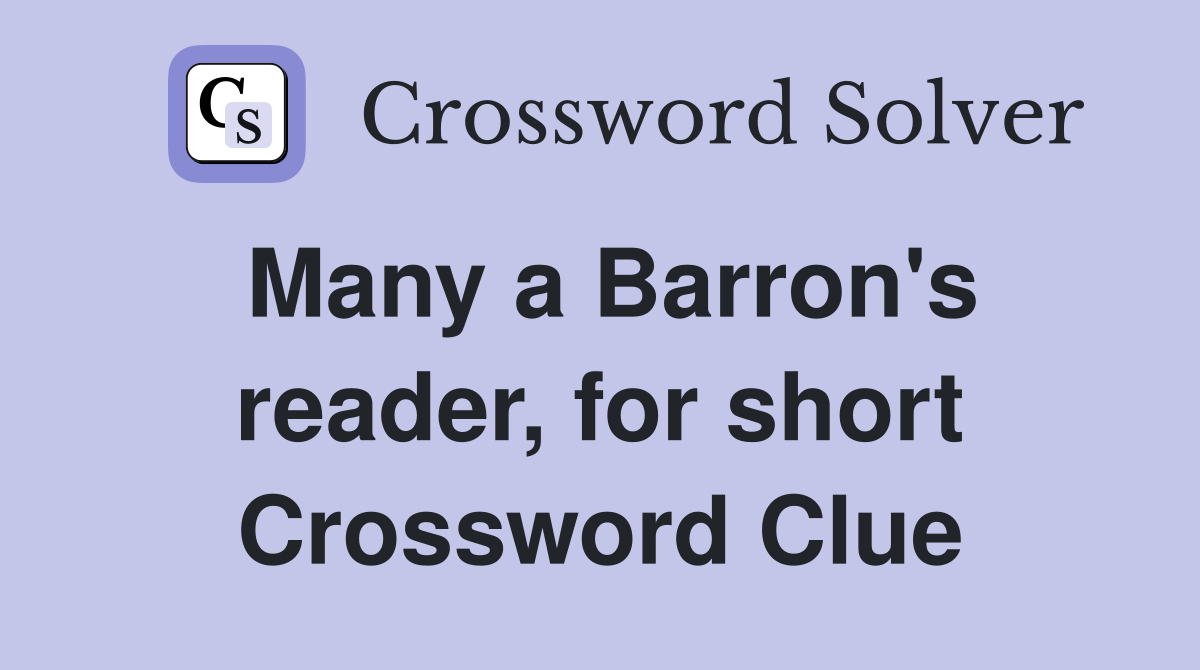 Many a Barron's reader, for short Crossword Clue