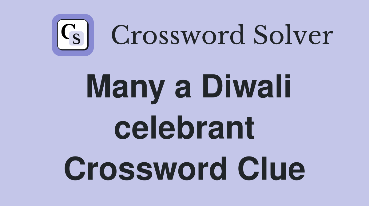 Many a Diwali celebrant Crossword Clue
