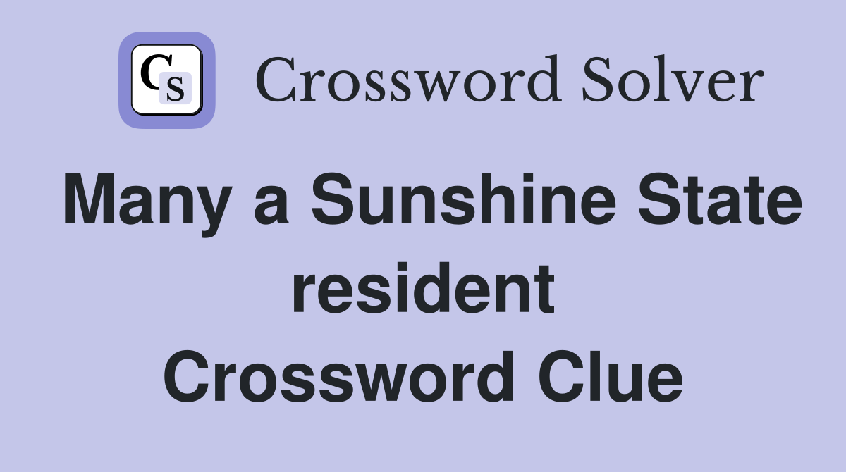 Many a Sunshine State resident Crossword Clue
