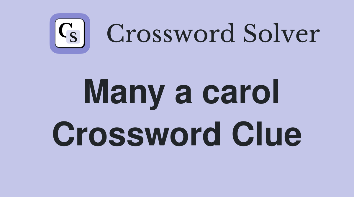Many a carol Crossword Clue