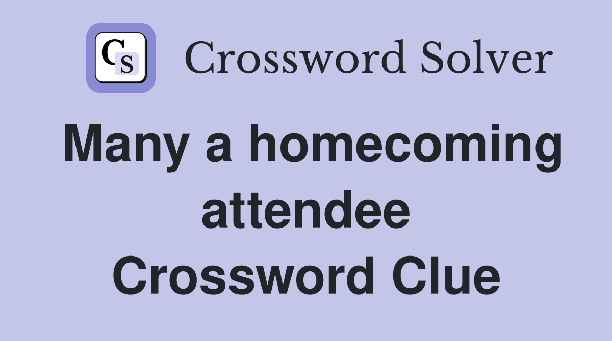 Many a homecoming attendee Crossword Clue