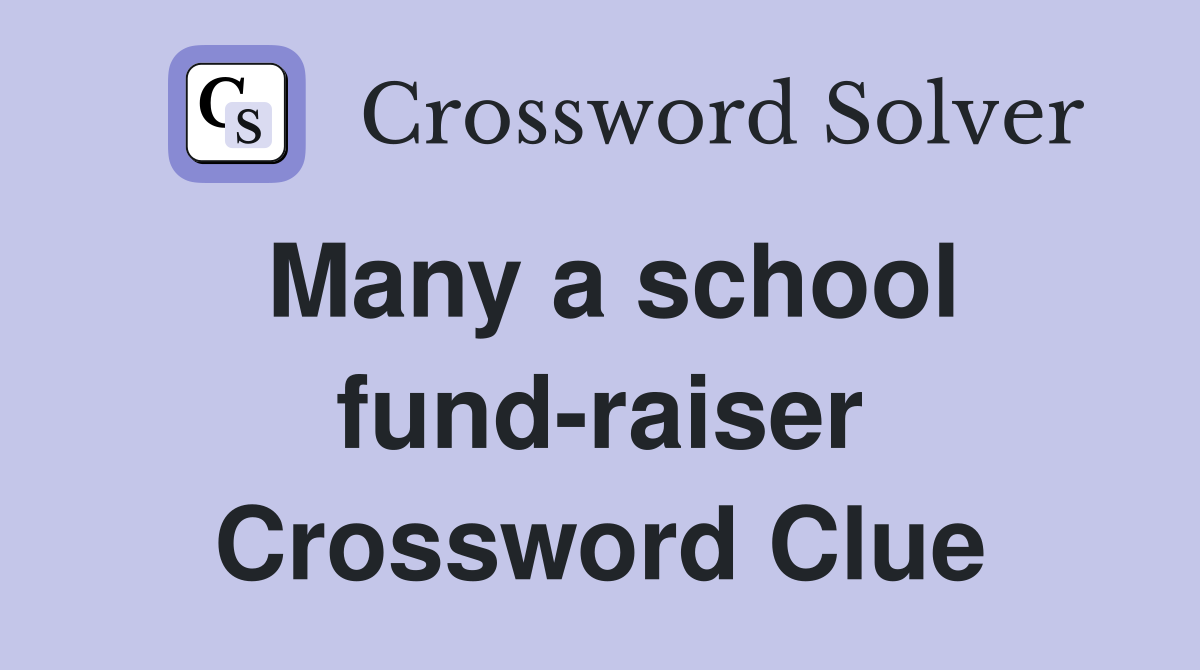 Many a school fund-raiser Crossword Clue