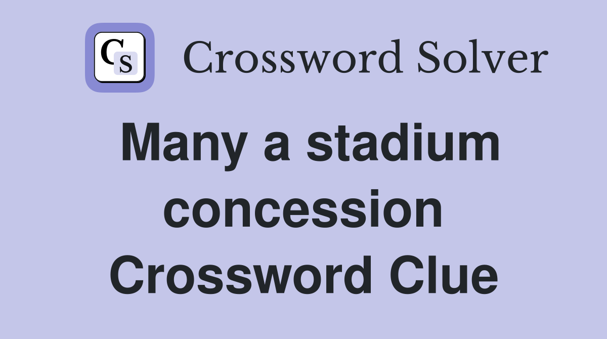 Many a stadium concession Crossword Clue