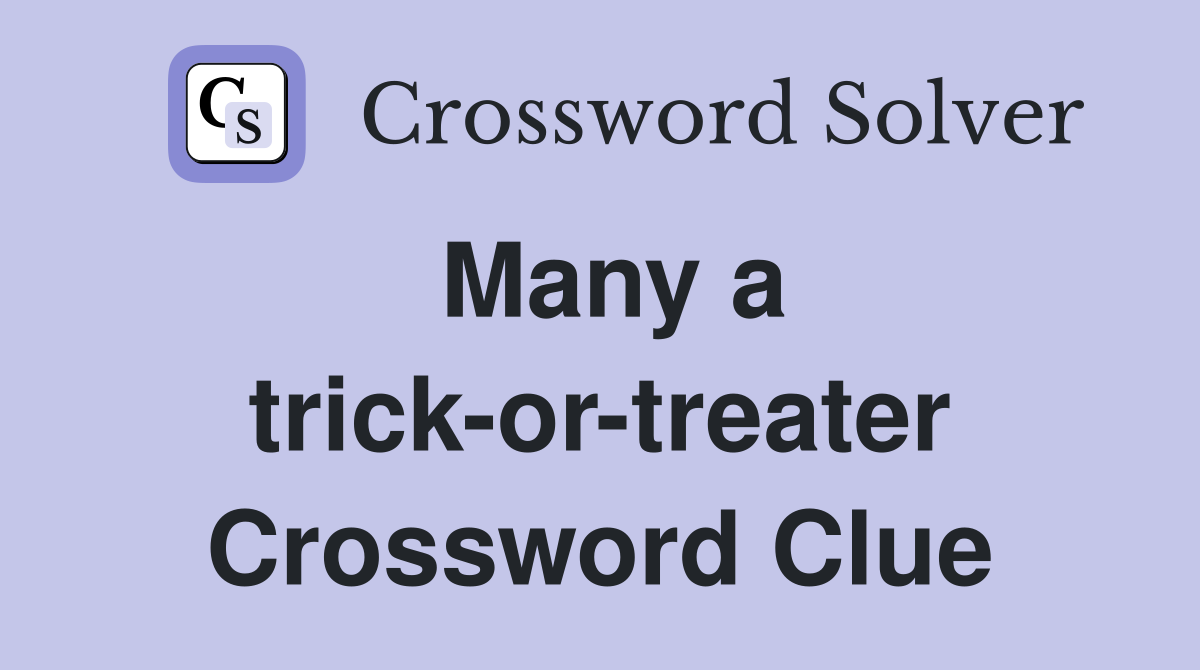 Many a trick-or-treater Crossword Clue