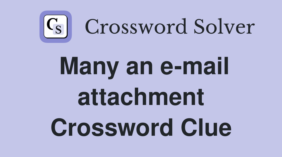 Many an e-mail attachment Crossword Clue