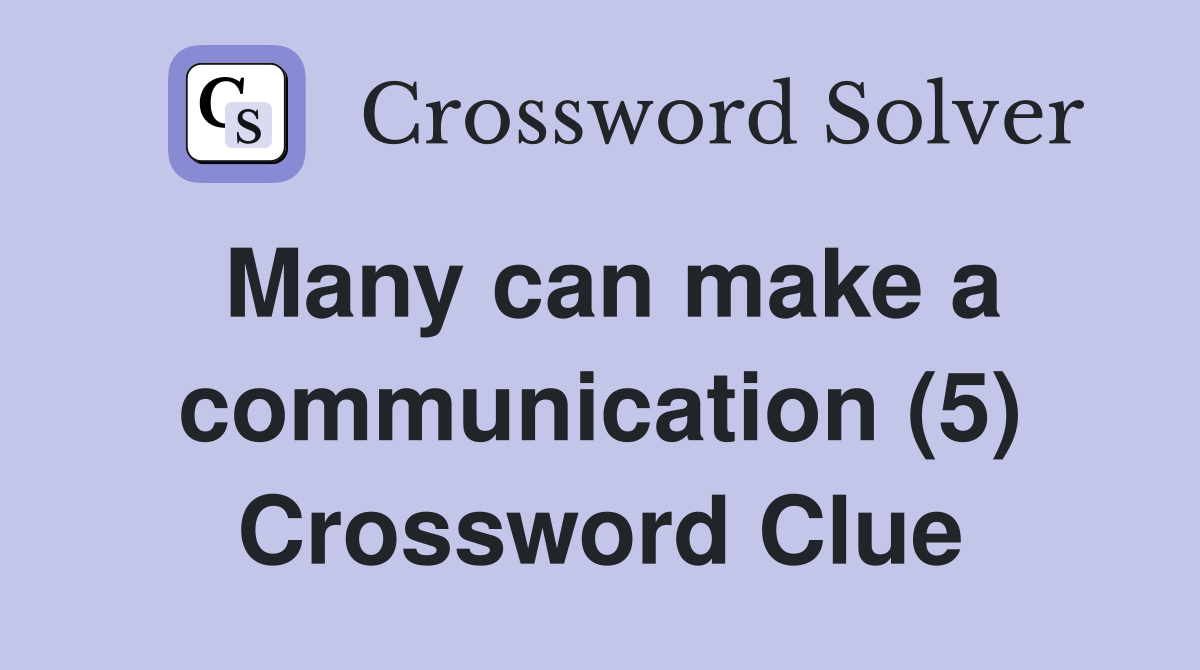 Many can make a communication (5) Crossword Clue