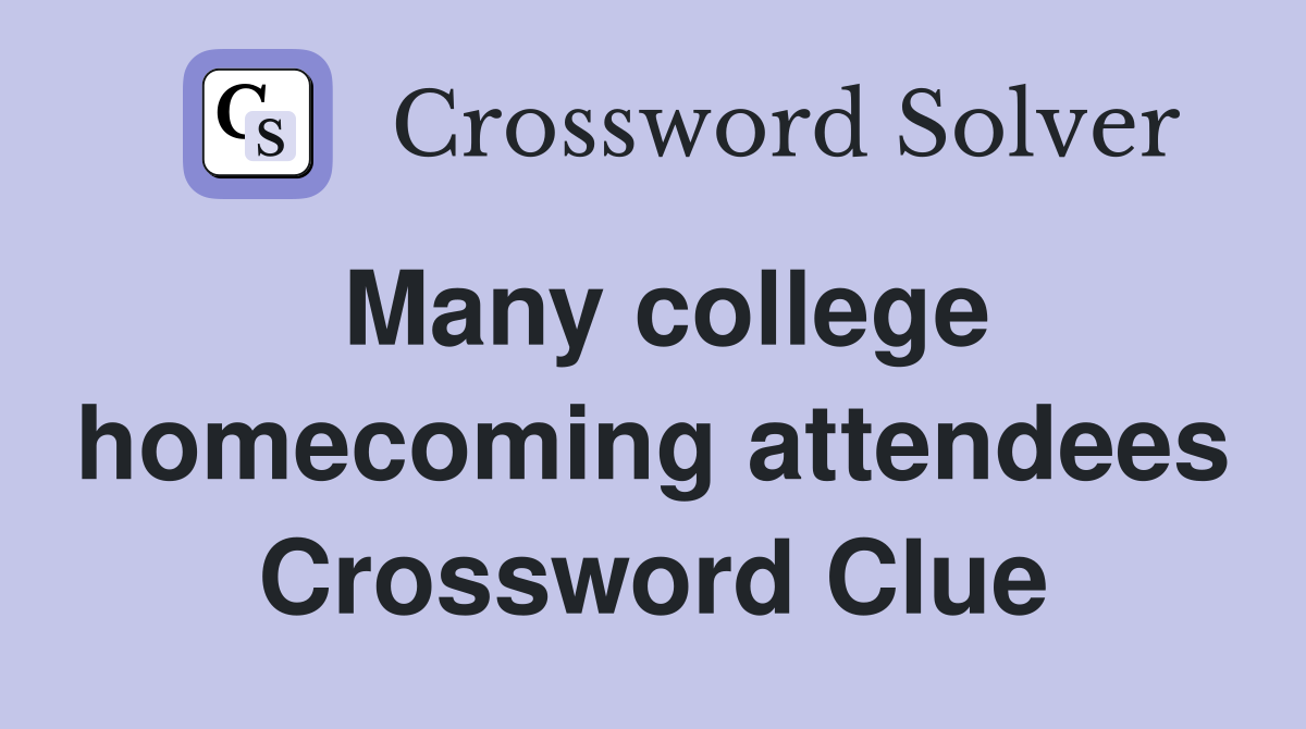 Many college homecoming attendees Crossword Clue