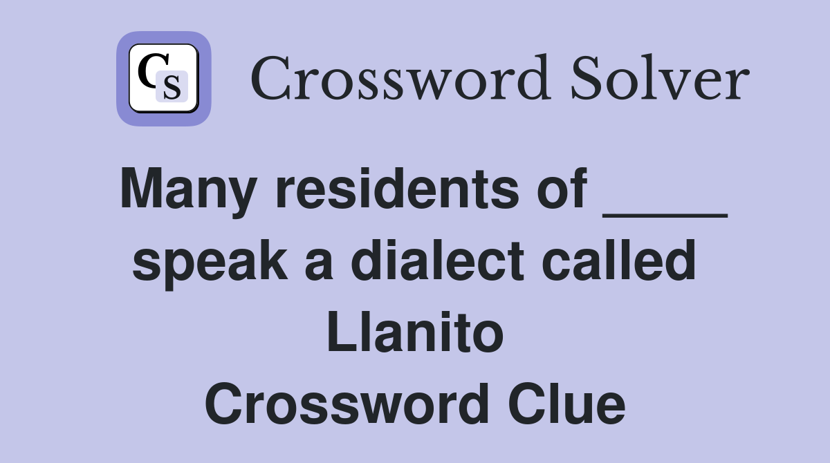 Many residents of ____ speak a dialect called Llanito Crossword Clue