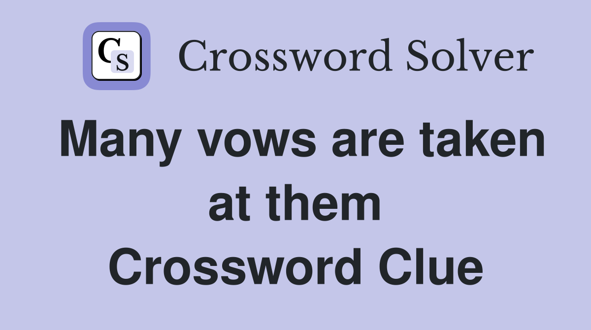 Many vows are taken at them Crossword Clue