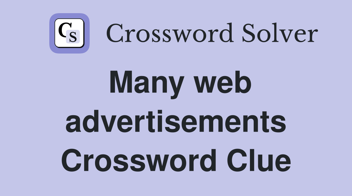 Many web advertisements Crossword Clue