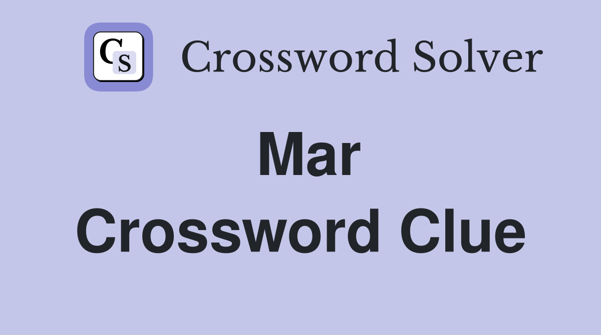 Mar Crossword Clue