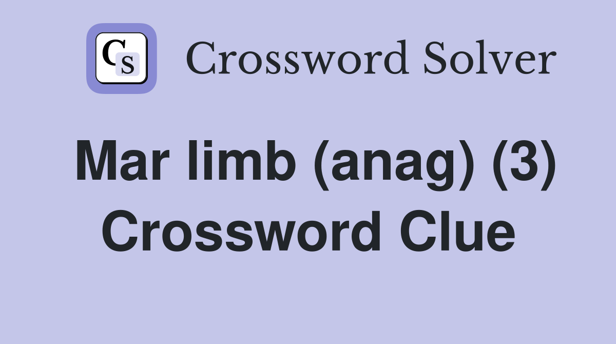 Mar limb (anag) (3) Crossword Clue