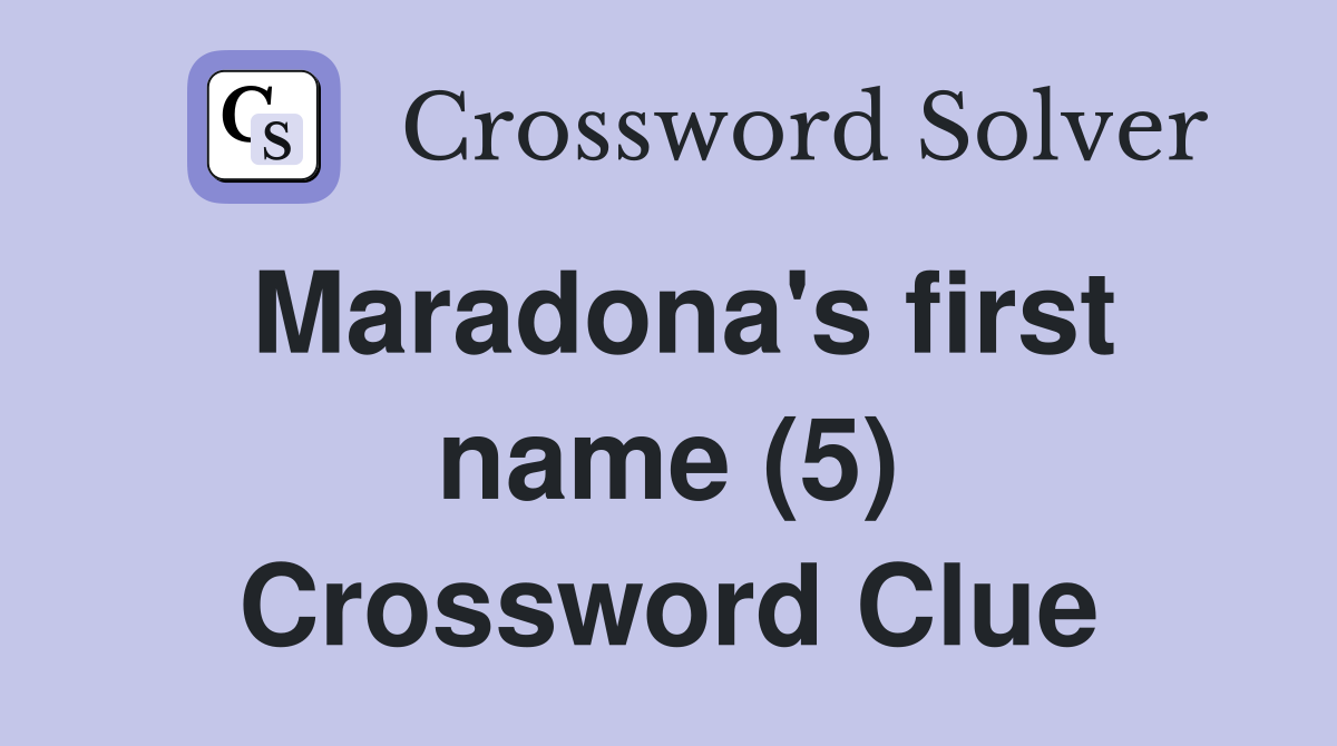 Maradona's first name (5) Crossword Clue