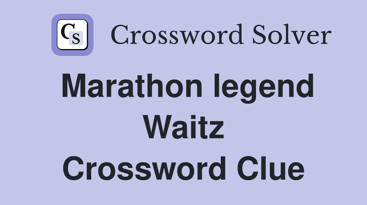 Marathon legend Waitz Crossword Clue