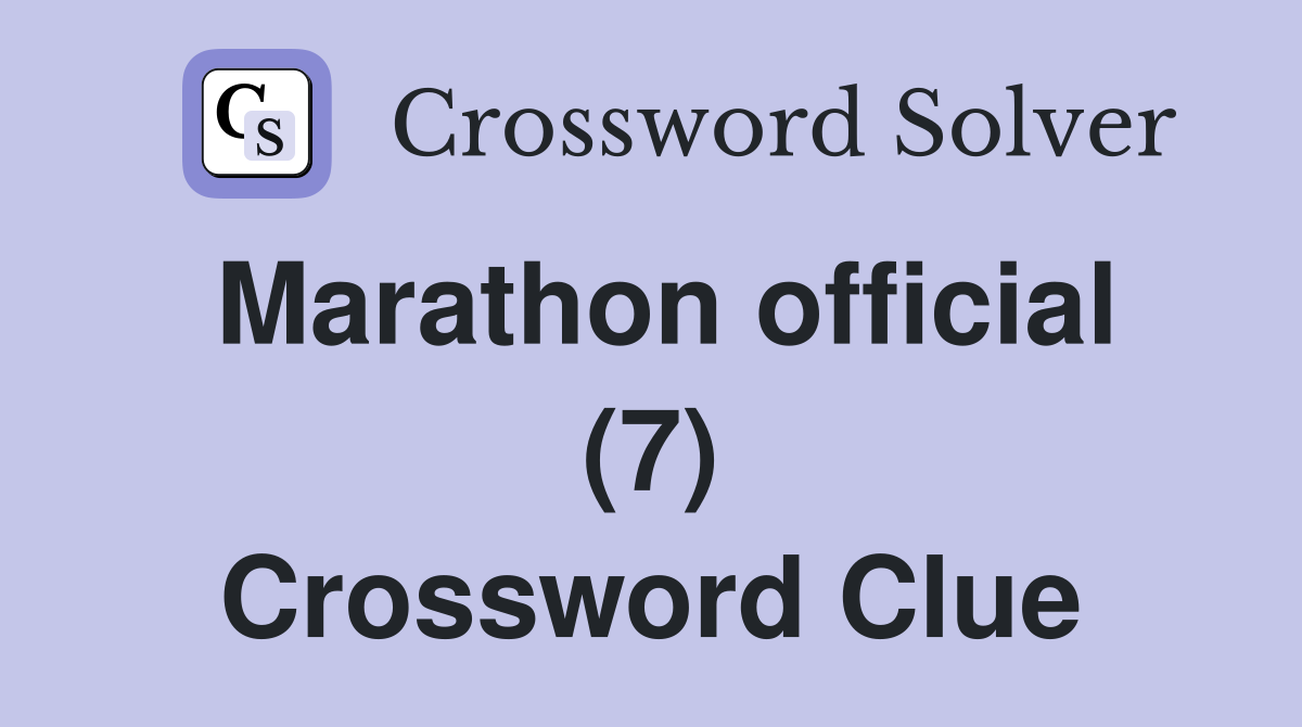 Marathon official (7) Crossword Clue