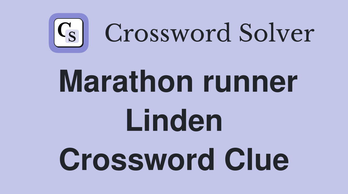 Marathon runner Linden Crossword Clue