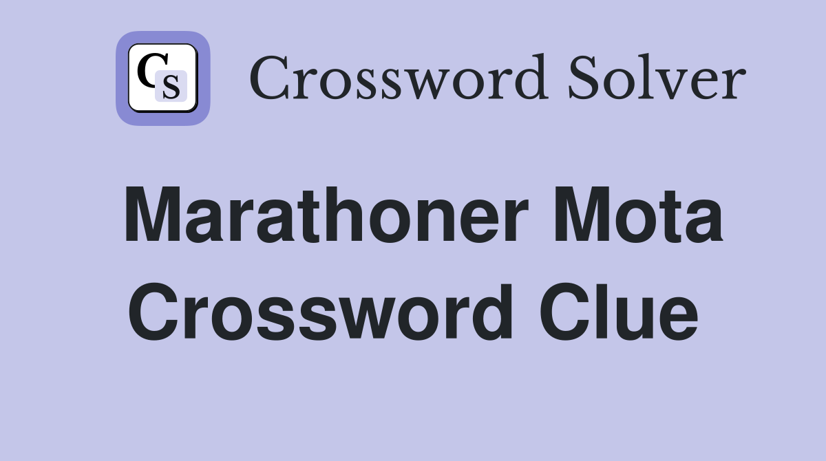 Marathoner Mota Crossword Clue