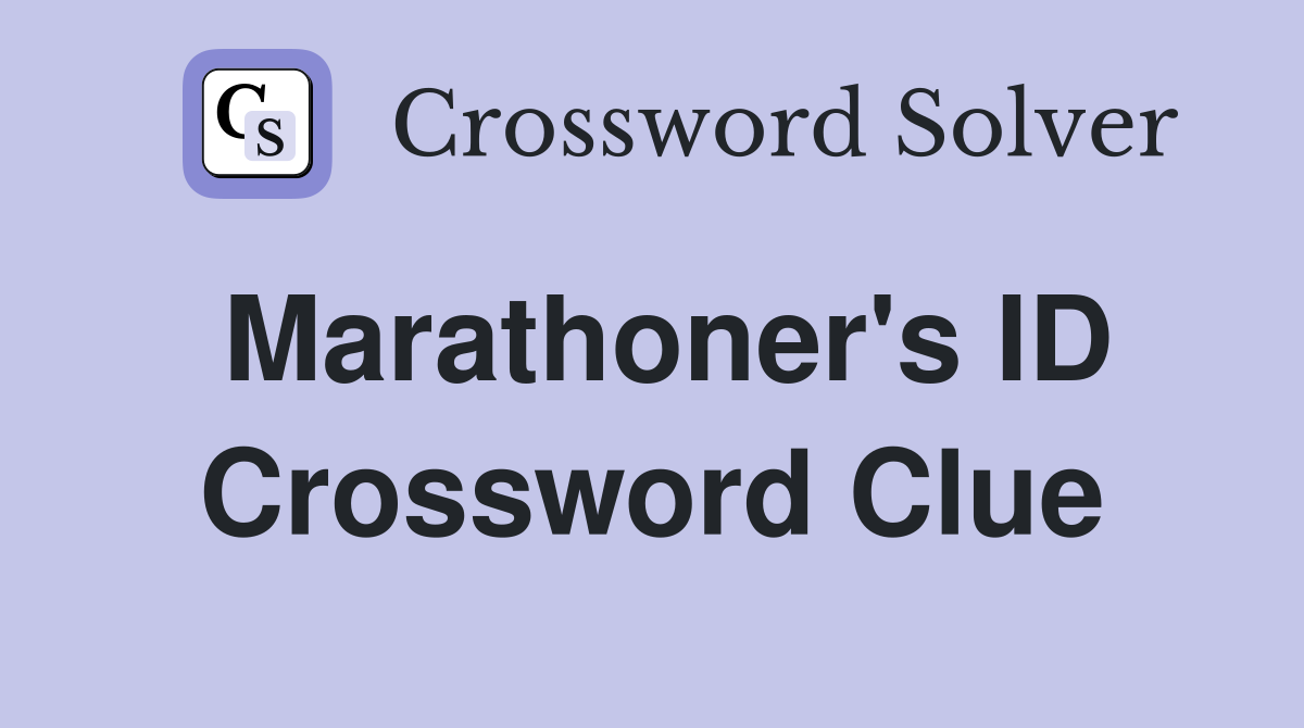 Marathoner's ID Crossword Clue