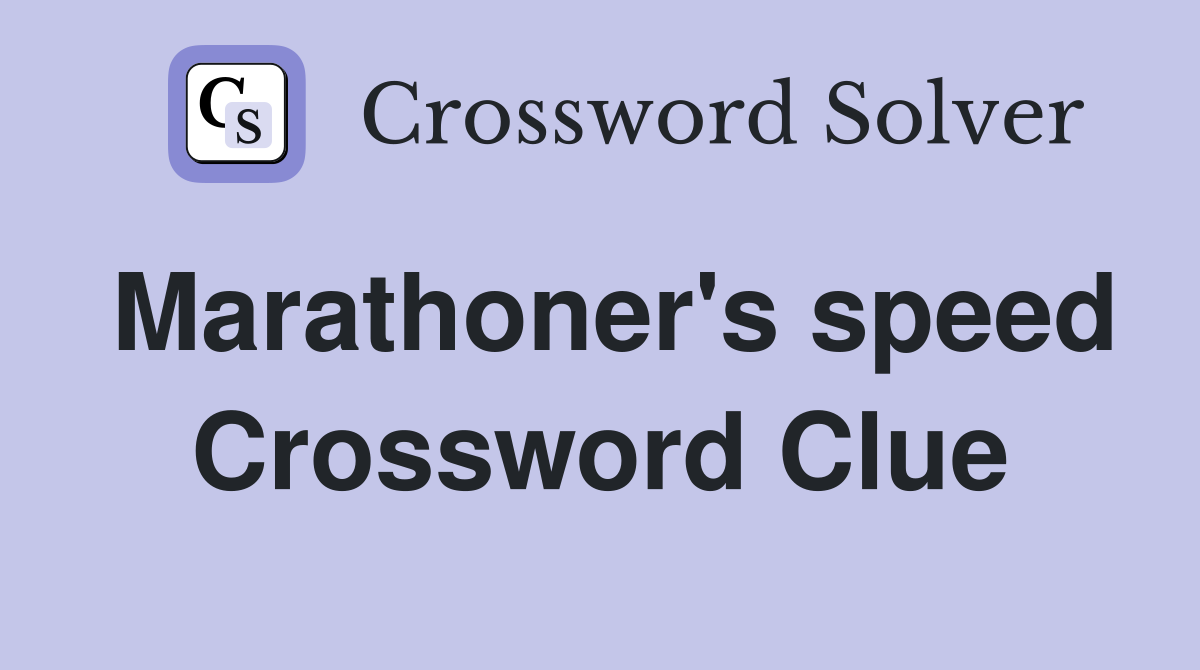 Marathoner's speed Crossword Clue