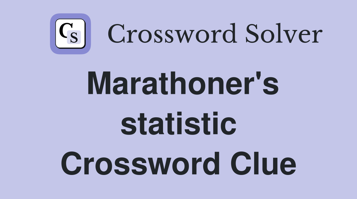 Marathoner's statistic Crossword Clue