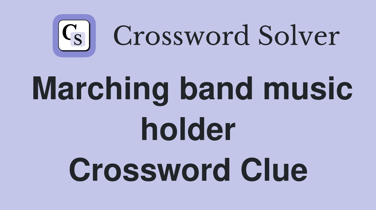Marching band music holder Crossword Clue