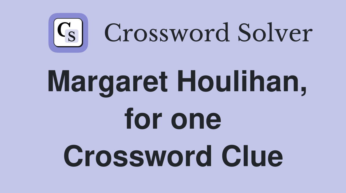 Margaret Houlihan, for one Crossword Clue