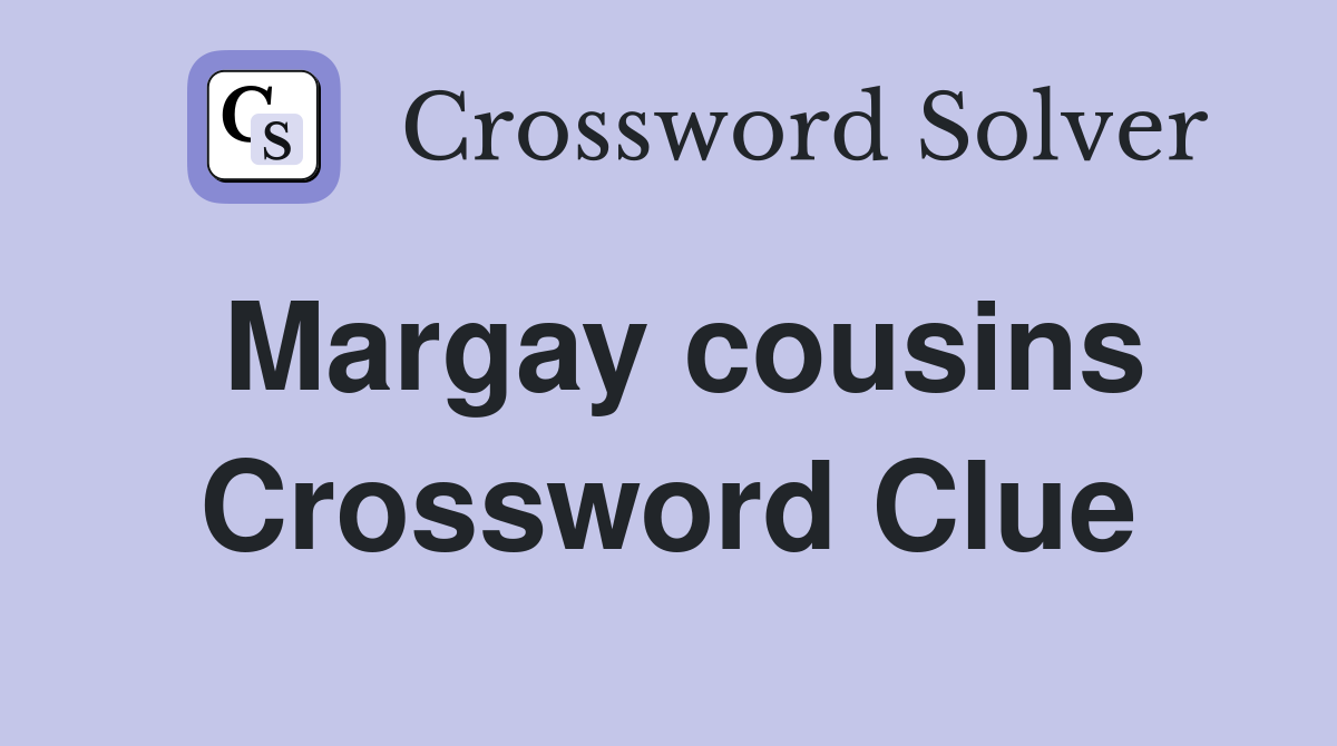 Margay cousins Crossword Clue