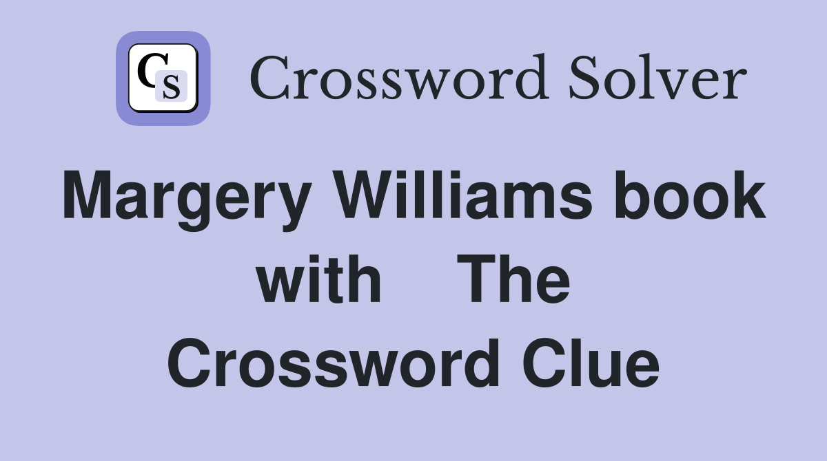 Margery Williams book  with    The Crossword Clue