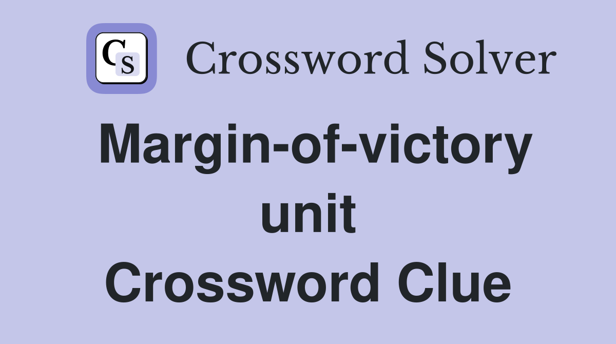 Margin-of-victory unit Crossword Clue