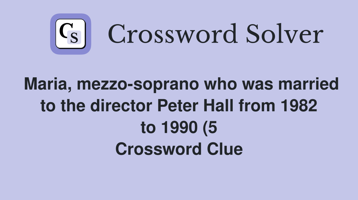 Maria mezzo soprano who was married to the director Peter Hall from Maria mezzo soprano who was married to the director Peter Hall from