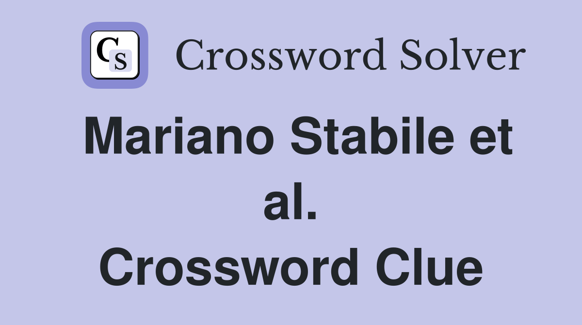 Mariano Stabile et al. Crossword Clue