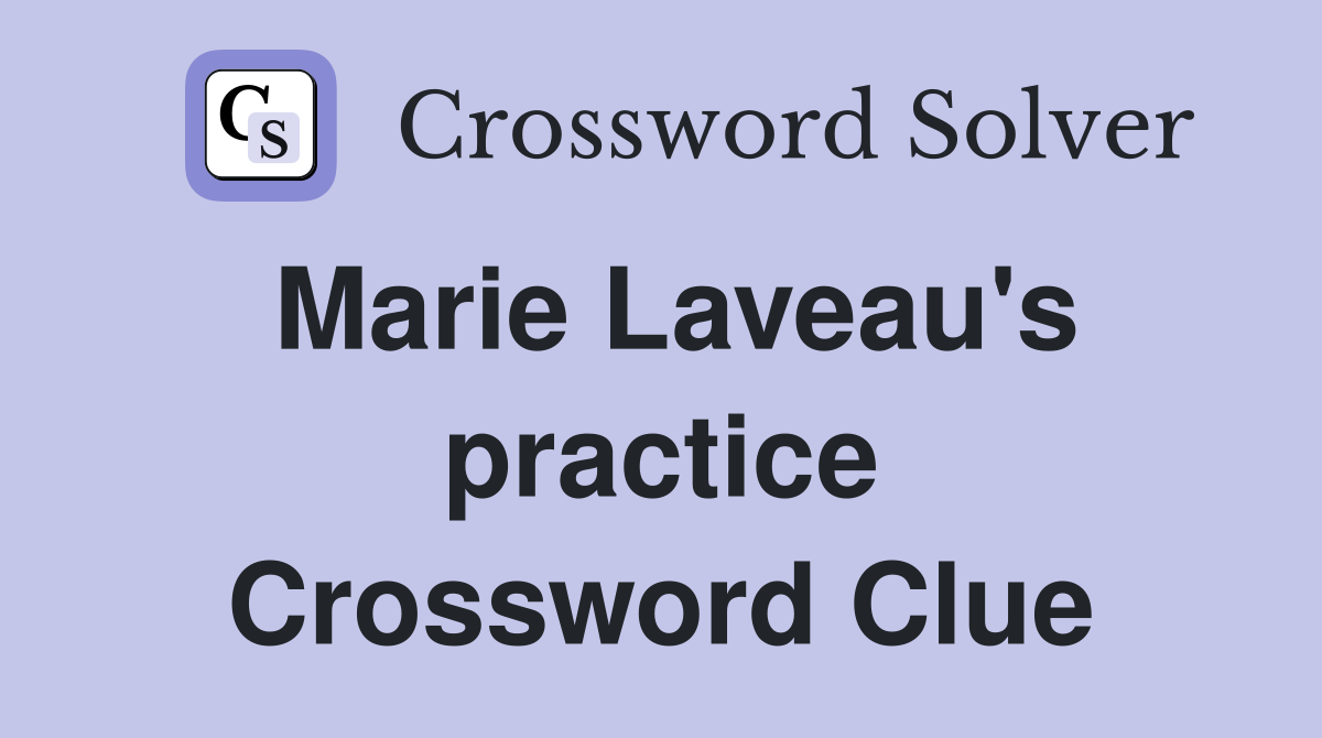 Marie Laveau's practice Crossword Clue