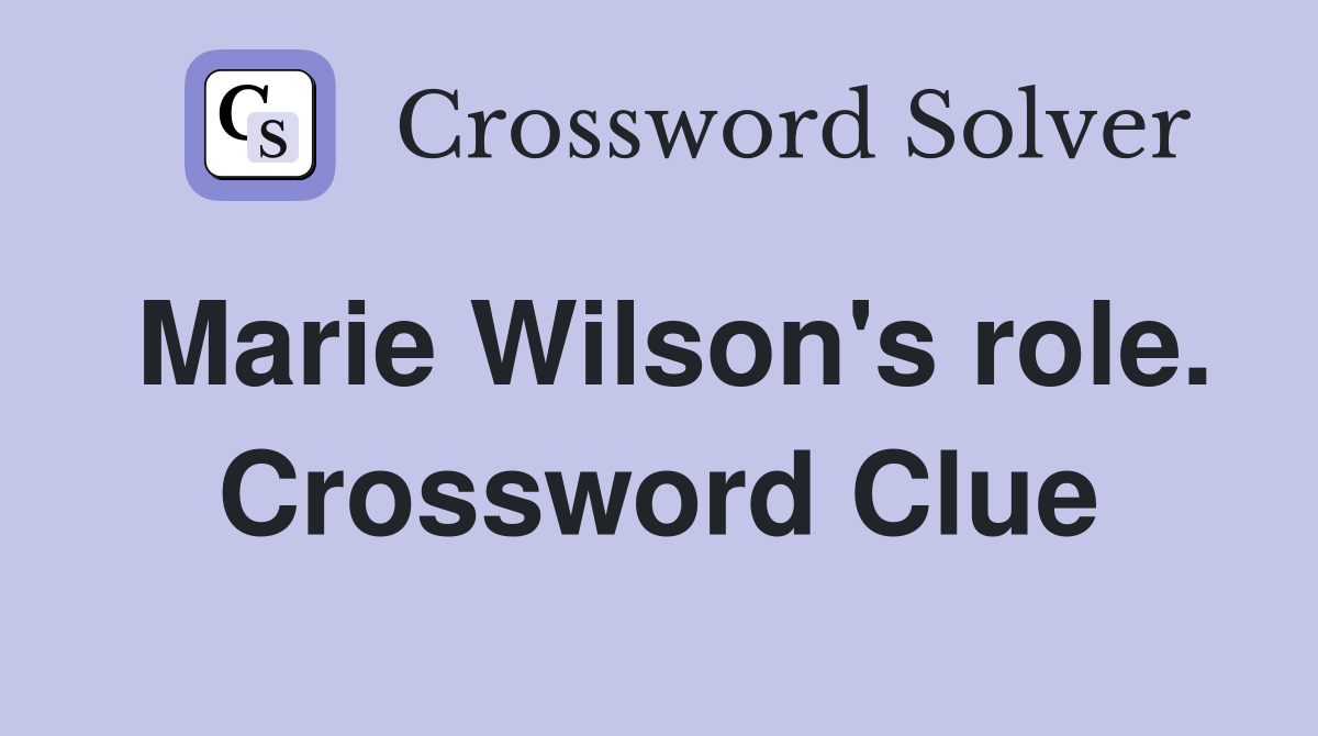 Marie Wilson's role. Crossword Clue
