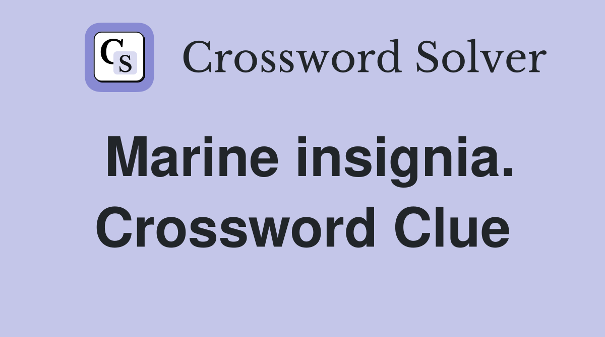 Marine insignia. Crossword Clue