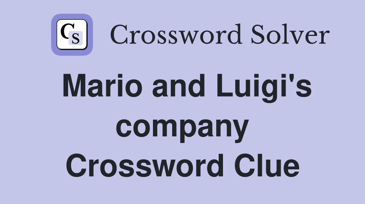 Mario and Luigi's company Crossword Clue