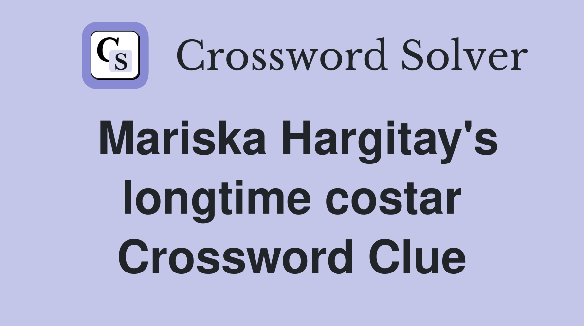 Mariska Hargitay's longtime costar Crossword Clue