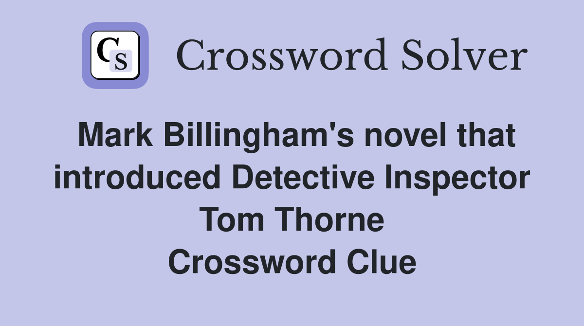 Mark Billingham's novel that introduced Detective Inspector Tom Thorne Crossword Clue