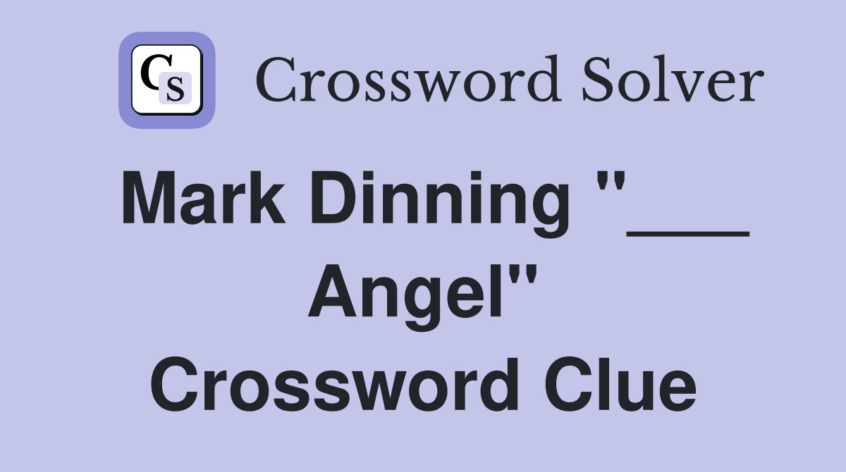 Mark Dinning "___ Angel" Crossword Clue