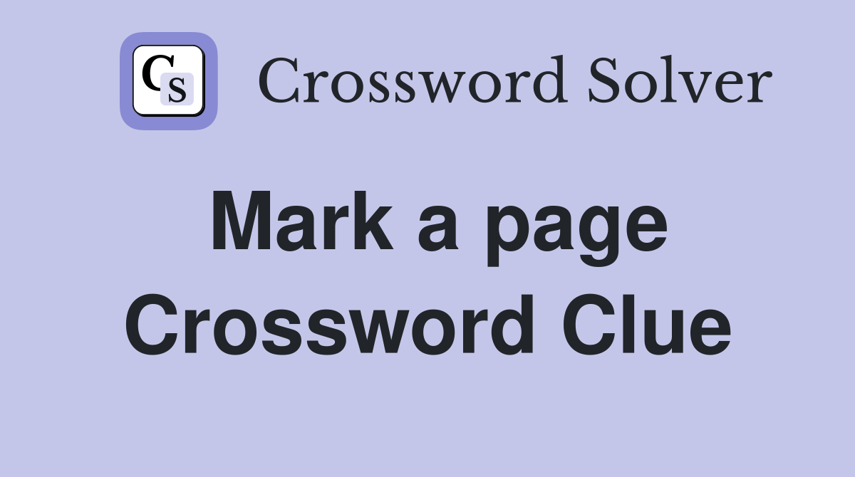 Mark a page Crossword Clue