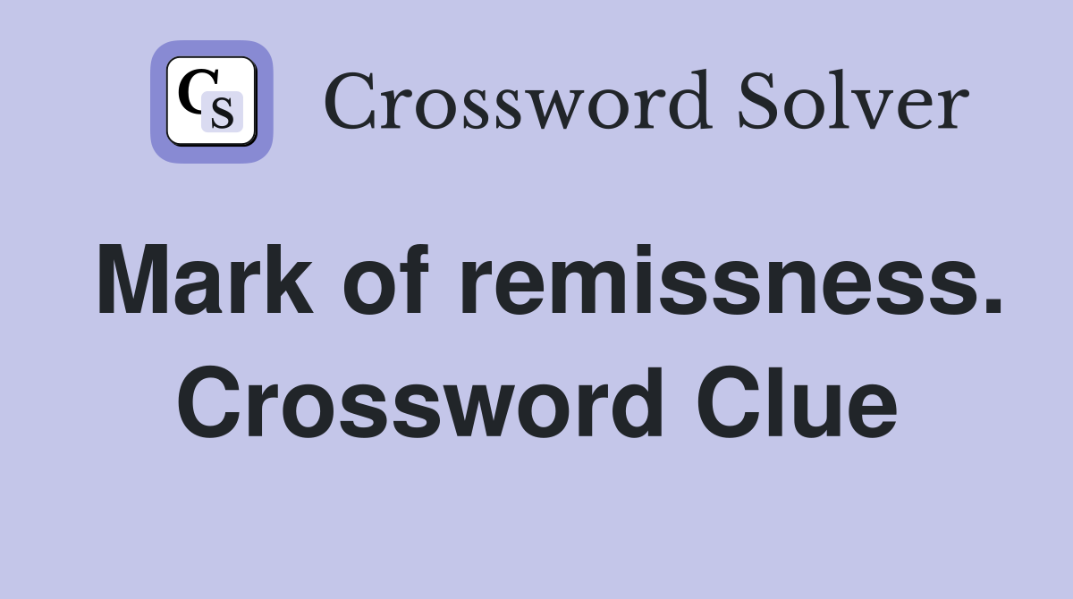 Mark of remissness. Crossword Clue