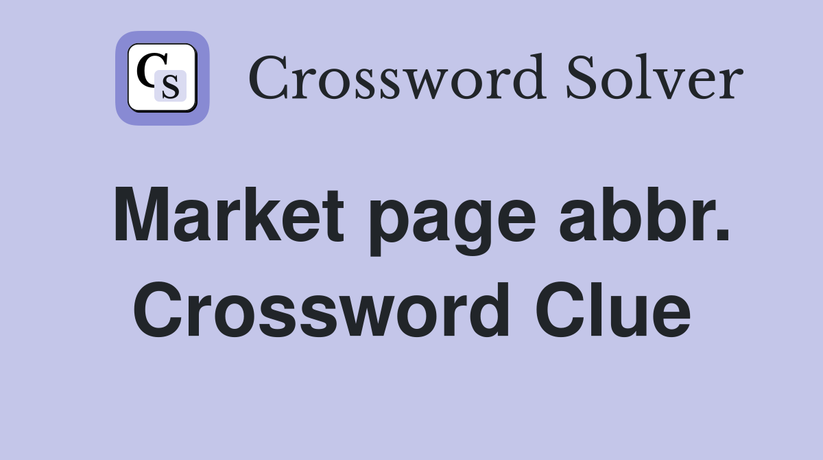 Market page abbr. Crossword Clue