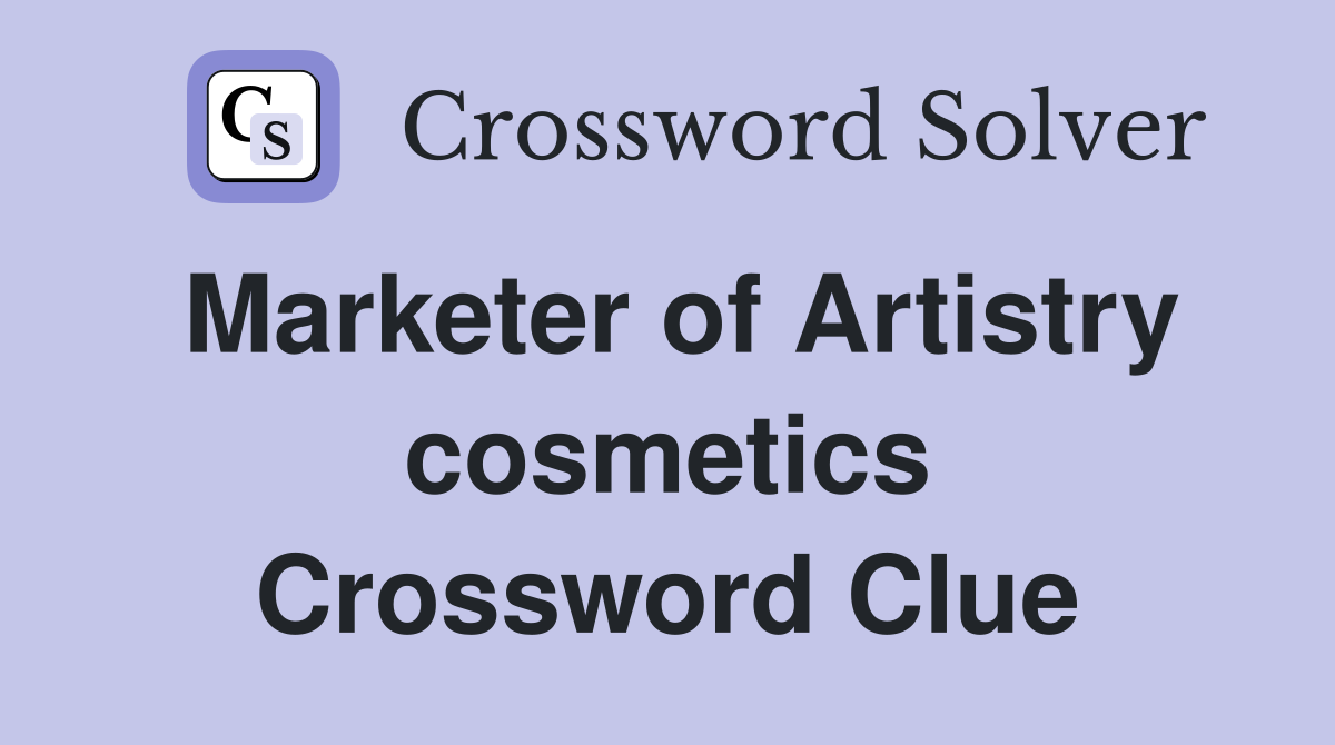 Marketer of Artistry cosmetics Crossword Clue