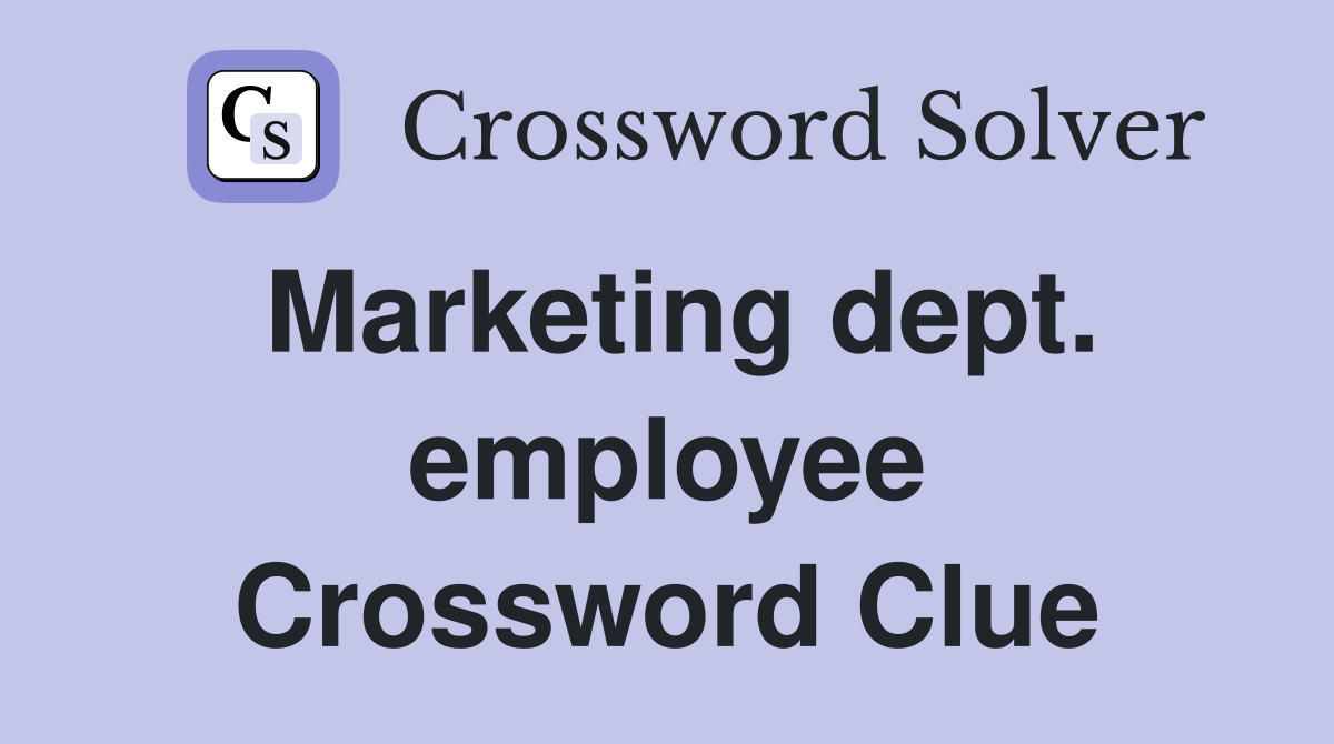 Marketing dept. employee Crossword Clue