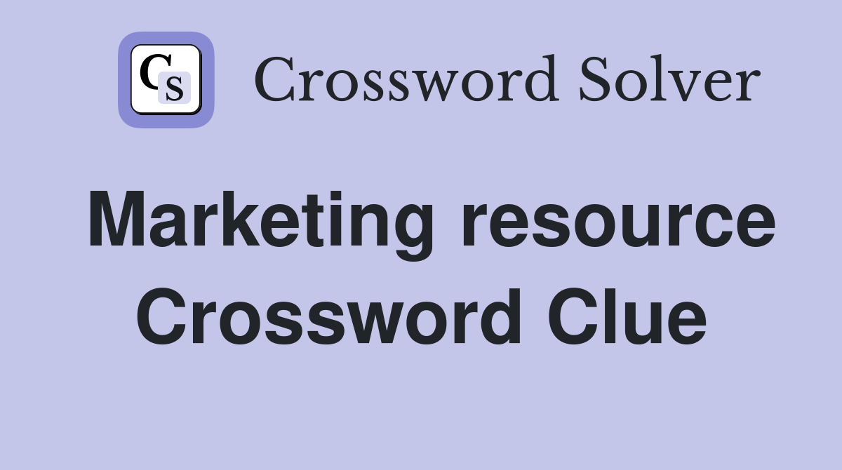 Marketing resource Crossword Clue